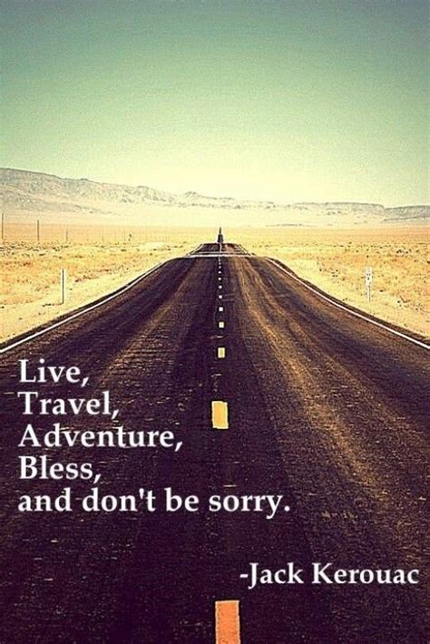 Pin By Tara Eames On Words Of Wisdom Live Travel Adventure Bless