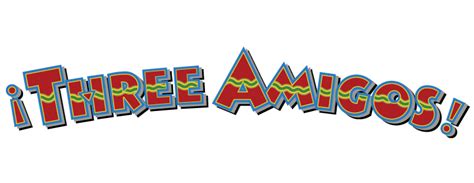 Three Amigos Logopedia Fandom