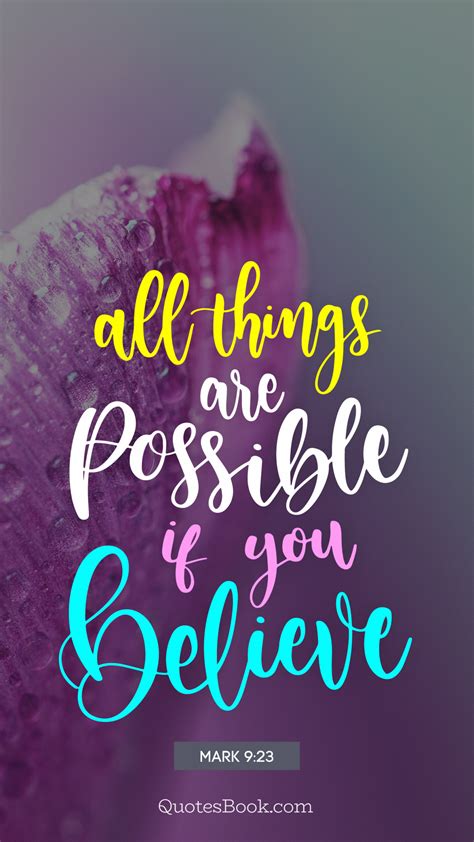 All Things Are Possible If You Believe Quote By Mark 923 Page 2
