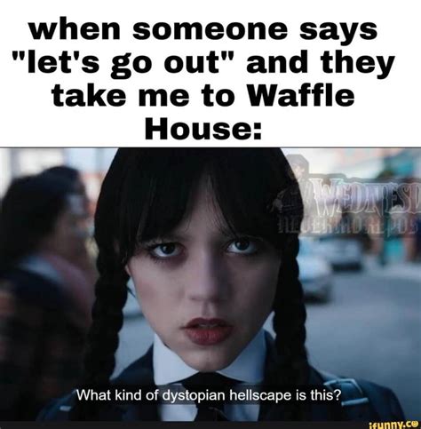 Waffle House Memes Comics And Memes