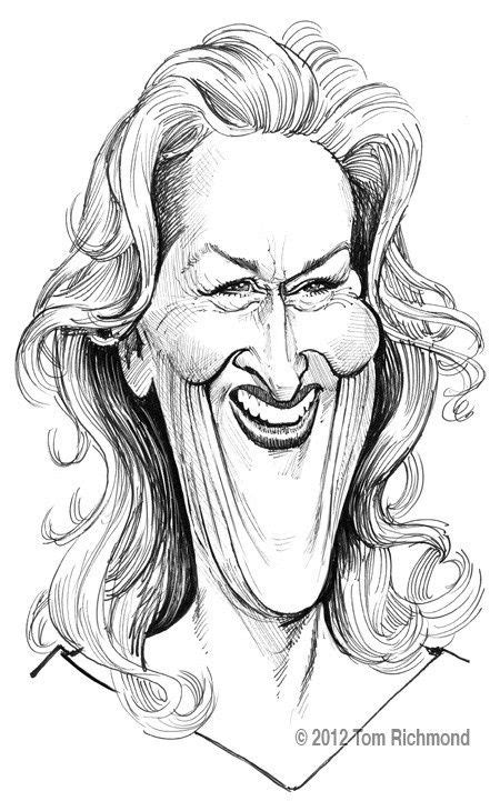 Meryl Streep Tom Richmond Caricature Examples Caricature Sketch Funny Caricatures Celebrity