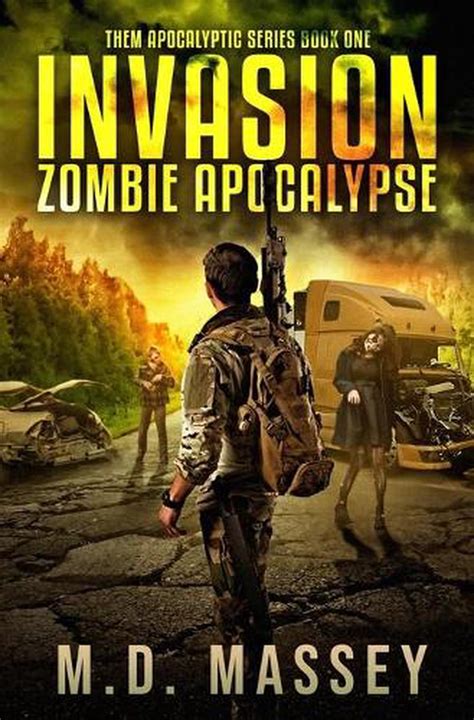 Them Invasion Zombie Apocalypse By Md Massey Paperback Book Free