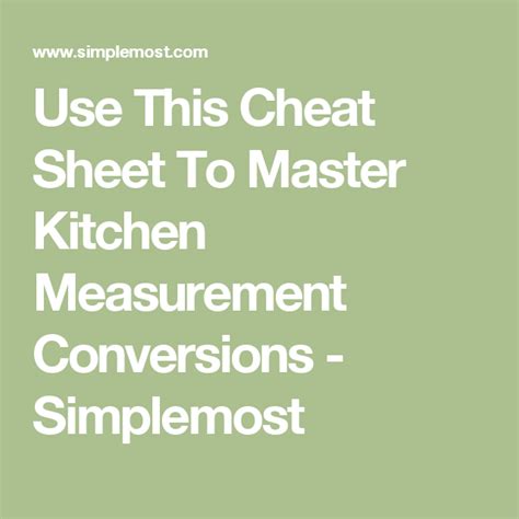 Use This Cheat Sheet To Master Kitchen Measurement Conversions