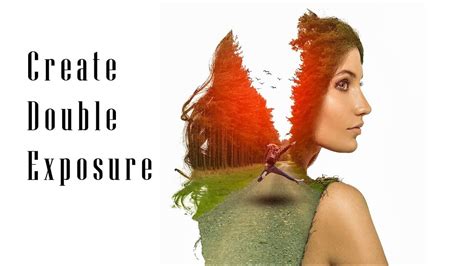 Photoshop Tutorial How To Create Double Exposure In Photoshop Cc Youtube