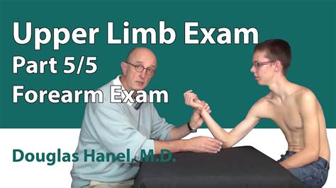 Upper Limb Exam Part 05 Forearm Exam YouTube