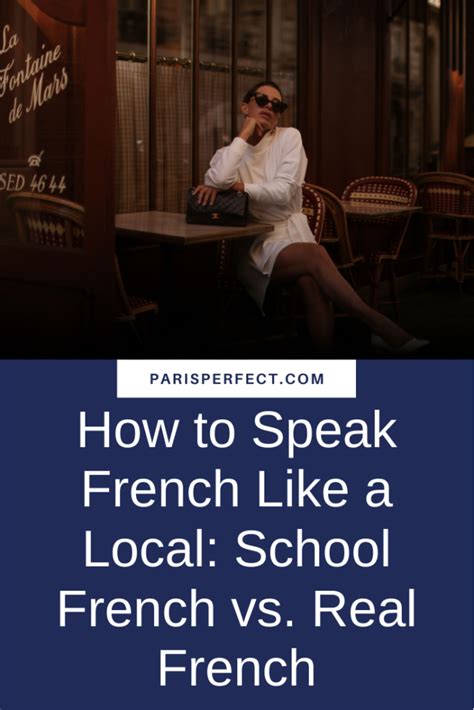 How To Speak French Like A Local School French Vs Real French How