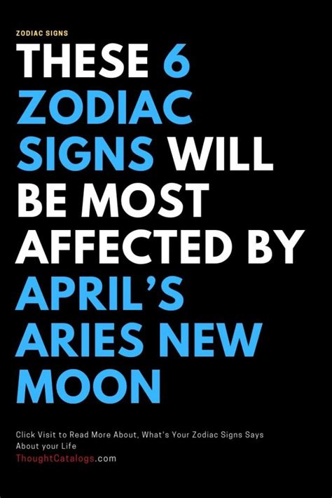 These 6 Zodiac Signs Will Be Most Affected By Aprils Aries New Moon