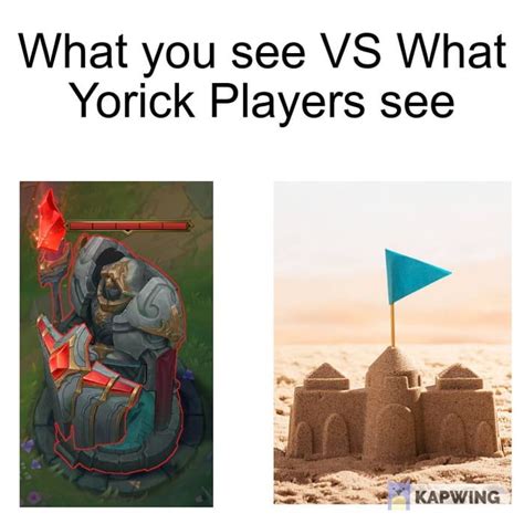 Yorick Be Like League Of Legends