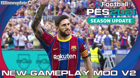 Pes 2021 New Gameplay Mod V2 By Lewpop ~ Free