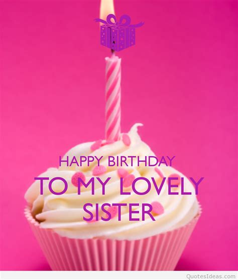 Send one of the congratulations and make her a pleasant surprise! Happy birthday sister with quotes wishes