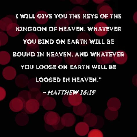 Matthew 1619 I Will Give You The Keys Of The Kingdom Of Heaven