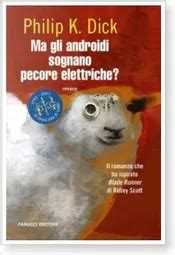Ma Gli Androidi Sognano Pecore Elettriche By Philip K Dick Fanucci Paperback Anobii