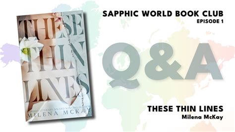 Sapphic World Book Club Episode 1 These Thin Lines Milena Mckay