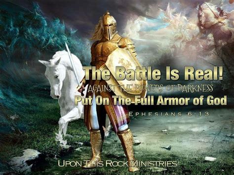 The Battle Is Real Put On The Full Armor Of God ~ephesians 613 Our