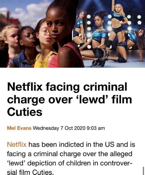 Ff Netflix Facing Criminal Charge Over Lewd Film Cuties Mel Evans Wednesday Oct Am