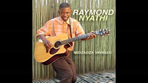 Músicas De Raymond Nyathi Ouvir E Baixar
