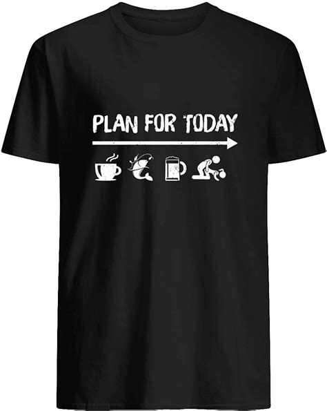 Plan For Today Coffee Fishing Drinking Beer And Sex T Shirt