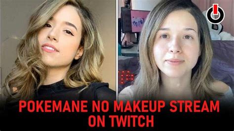 Pokimane No Makeup Or Without Makeup Streaming Stylo Tips