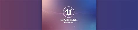 Why Choose Unreal Engine For Mobile Game Development Juego Studio