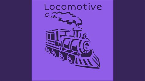 Locomotive Youtube