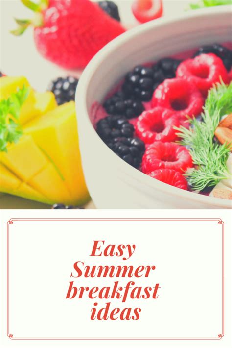 Easy Summer Breakfast Ideas Chilling With Lucas