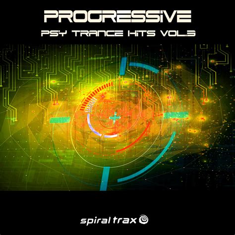 Progressive Psy Trance Hits Vol 3 Spit231 Spiral Trax Spiral Trax