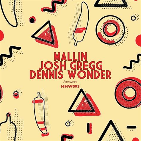 Stream Mallin Josh Gregg Dennis Wonder Answers Extended Mix By Hungarian Hot Wax Listen