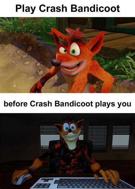 Play Crash Bandicoot Before Crash Bandicoot Plays You Crash Bandicoot
