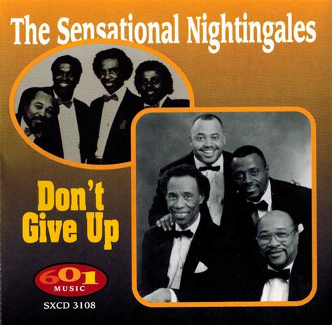 The Sensational Nightingales Dont Give Up 1998 Cd Discogs