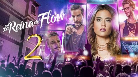 La Reina Del Flow 2 En Netflix España - La Reina del Flow Season 2: Release Date, Cast, Plot & Renewal - OtakuKart