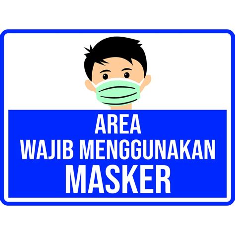 Area Wajib Masker Hd / Jual Sticker Sign Promo Stiker Area Wajib ...