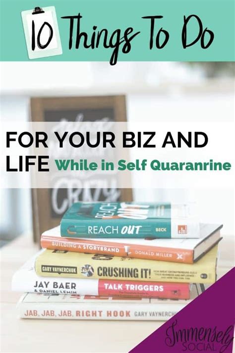 10 Things To Do For Your Biz And Life Now In Self Quarantine
