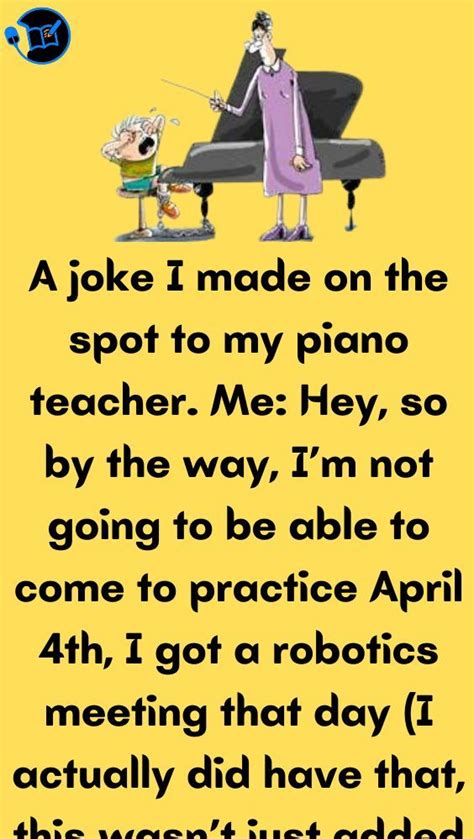 The Spot To My Piano Teacher Piano Teacher Jokes Teacher