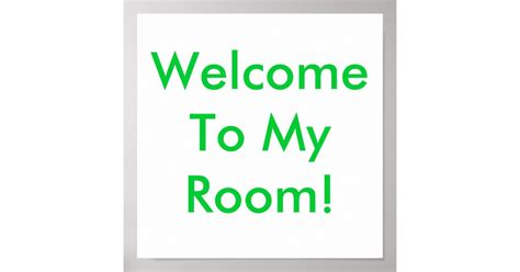 Welcome To My Room Poster Zazzle