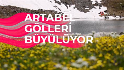 Türkiyenin büyüleyici doğal güzelliği Artabel Gölleri YouTube