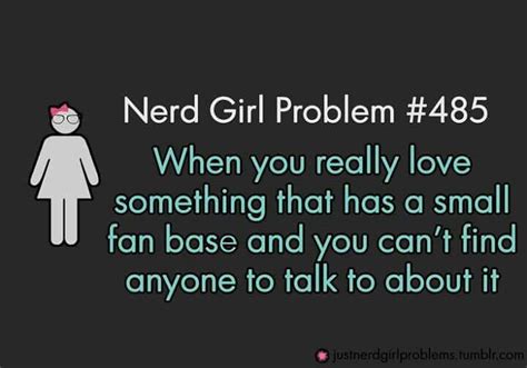 Happens More Then You Think Nerd Girl Problems Nerd Girl Nerd Problems