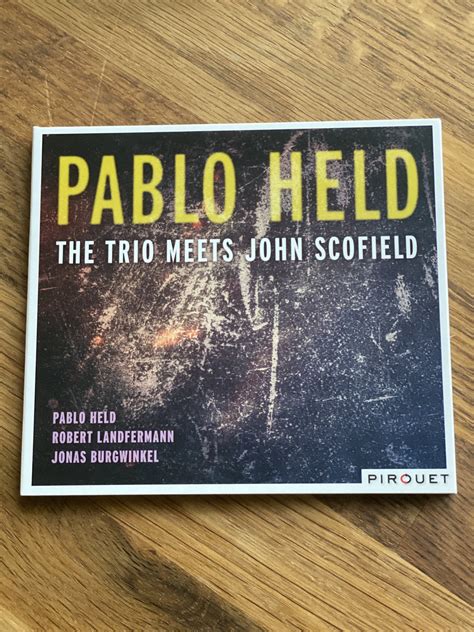 The Trio Meets John Scofield Pablo Held