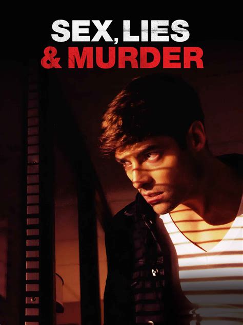 Sex Lies And Murder Full Cast And Crew Tv Guide