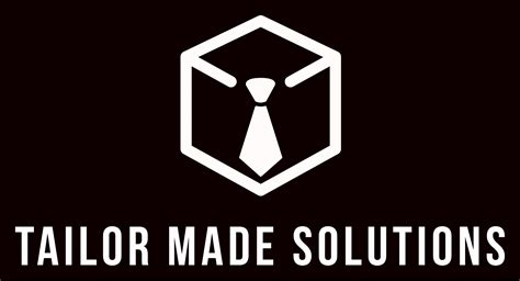Tailor Made Solutions