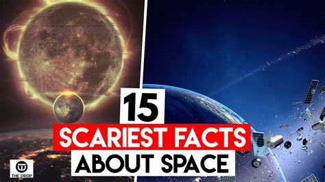 15 Scariest Facts About Space Youtube