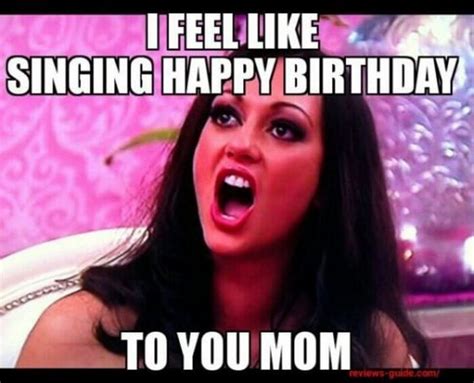 101 Happy Birthday Mom Memes For The Best Mother In The World In 2020 Happy Birthday Mom