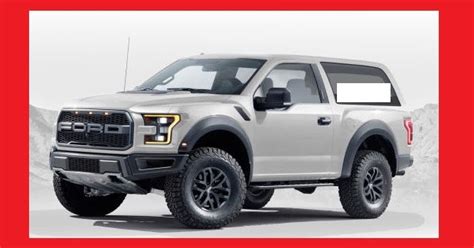 New Car Specs And Review 2018 Ford Bronco Raptor Specifications And Design