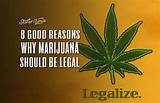 Why Should Marijuana Remain Illegal Pictures