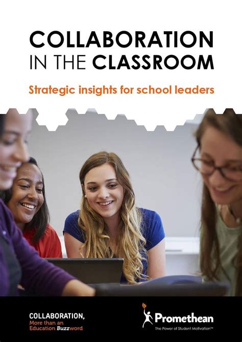 Collaboration In The Classroom Strategic Insights For School Leaders School Leader Soft