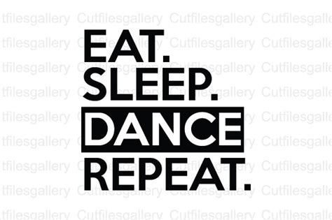 Eat Sleep Dance Repeat Illustration Par Cutfilesgallery · Creative Fabrica