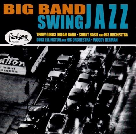 Various Artists Fantasy Presents Big Band Swing Jazz 2000