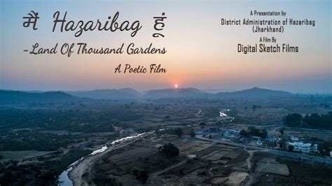 Hazaribagh The Land Of Thousand Gardens A Poetic Film Youtube