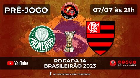 07 07 2023 PRÉ JOGO ProgramaRN ESQUENTA Palmeiras x Flamengo