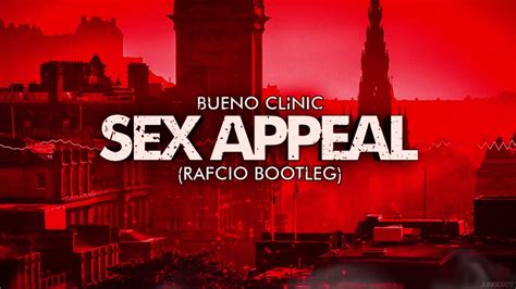 Bueno Clinic Sex Appeal Rafcio Bootleg Download Youtube
