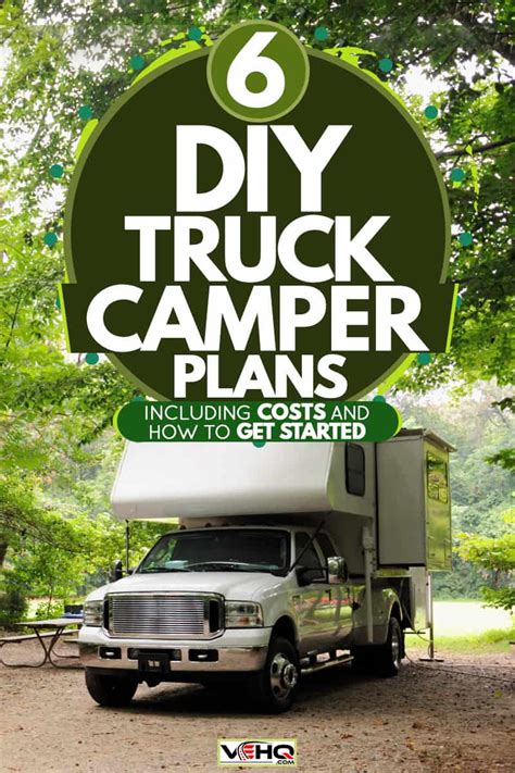 6 Diy Truck Camper Plans Inc Costs And How To Get Started